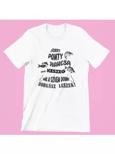   Jöhet ponty, harcsa vagy keszeg míg a szívem dobog horgász leszek férfi póló