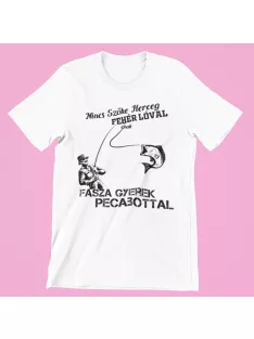  Nincs szőke herceg fehér lóval csak fasza gyerek pecabottal férfi póló