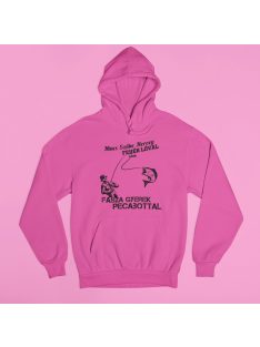   Nincs szőke herceg fehér lóval csak fasza gyerek pecabottal pulóver