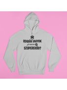 Rendőr vagyok, neked mi a szupererőd? pulóver