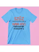 Szűz, de csak azért, mert a kurva jófej hivatalosan nem horoszkóp férfi póló