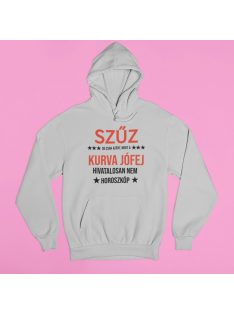   Szűz, de csak azért, mert a kurva jófej hivatalosan nem horoszkóp pulóver