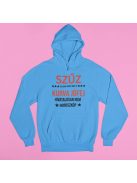 Szűz, de csak azért, mert a kurva jófej hivatalosan nem horoszkóp pulóver