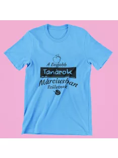    A legjobb tanárok (választható hónappal) születnek férfi póló