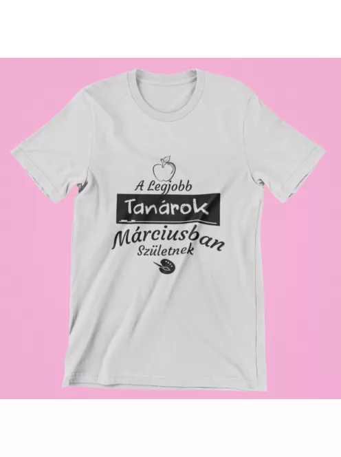  A legjobb tanárok (választható hónappal) születnek férfi póló
