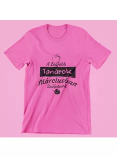   A legjobb tanárok (választható hónappal) születnek női póló