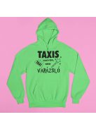  Taxis vagyok, nem varázsló pulóver