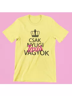 Csak nyugi, taxis vagyok (v2) női póló