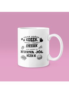 Csak azért edzek, hogy többet ehessek bögre