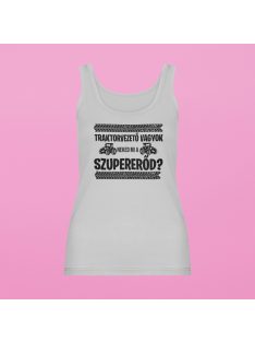 Traktorvezető vagyok, neked mi a szupererőd női atléta