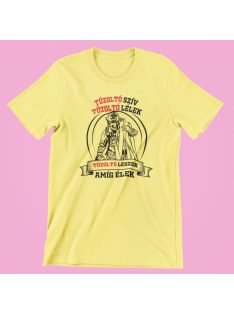   Tűzoltó szív tűzoltó lélek tűzoltó leszek amíg élek női póló