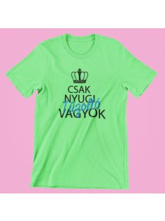 Csak nyugi tűzoltó vagyok férfi póló