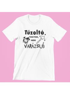 Tűzoltó vagyok nem varázsló férfi póló