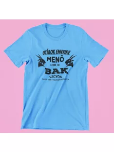 Utálok ennyire menő lenni, de Bak vagyok férfi póló