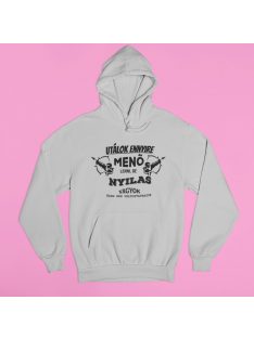 Utálok ennyire menő lenni, de Nyilas vagyok pulóver