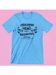   Utálok ennyire menő lenni, de Skorpió vagyok férfi póló