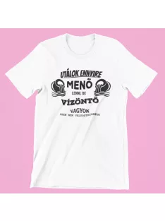   Utálok ennyire menő lenni, de Vízömtő vagyok férfi póló