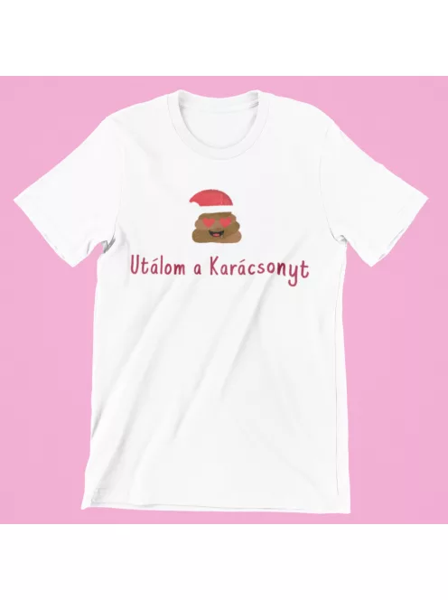 Utálom a Karácsonyt női póló