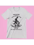 Suhog az erdő peregnek az évek vadászat nélkül mit sem ér az élet (v2) férfi póló