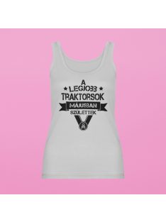   A legjobb traktorosok (Választható hónapban) születtek női atléta