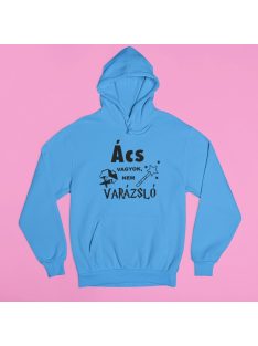 Ács vagyok nem varázsló pulóver