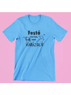 Festő vagyok, nem varázsló férfi póló