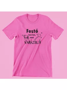 Festő vagyok, nem varázsló női póló