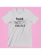 Festő vagyok, nem varázsló női póló