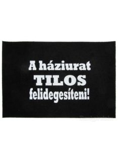 Vicces lábtörlő - A háziurat tilos felidegesíteni!