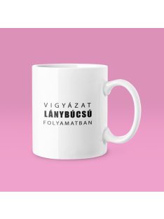 Vigyázat lánybúcsú folyamatban bögre