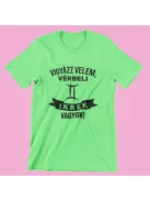 Vigyázz velem, vérbeli Ikrek vagyok férfi póló