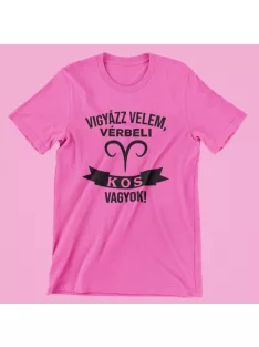 Vigyázz velem, vérbeli Kos vagyok női póló