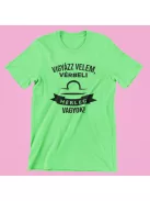 Vigyázz velem, vérbeli Mérleg vagyok férfi póló