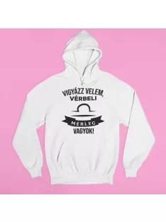 Vigyázz velem, vérbeli Mérleg vagyok pulóver