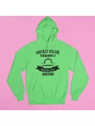 Vigyázz velem, vérbeli Mérleg vagyok pulóver