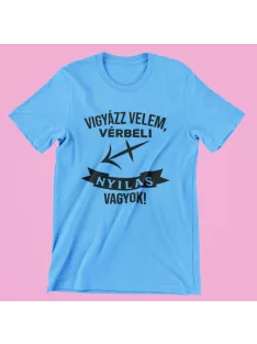 Vigyázz velem, vérbeli Nyilas vagyok férfi póló