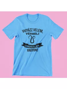 Vigyázz velem, vérbeli Oroszlán vagyok férfi póló