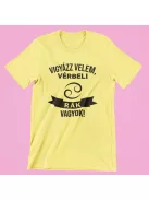 Vigyázz velem, vérbeli Rák vagyok női póló