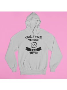 Vigyázz velem, vérbeli Rák vagyok pulóver