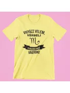 Vigyázz velem, vérbeli Skorpió vagyok női póló