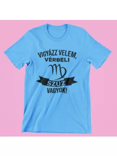 Vigyázz velem, vérbeli Szűz vagyok férfi póló