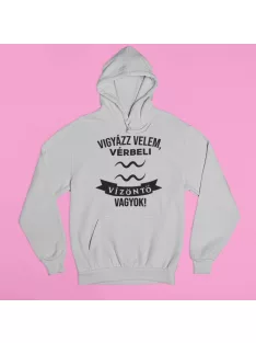 Vigyázz velem, vérbeli Vízöntő vagyok pulóver