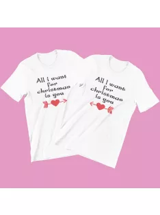 All I want for Christmas is you páros póló