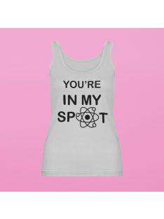 You're in my spot női atléta